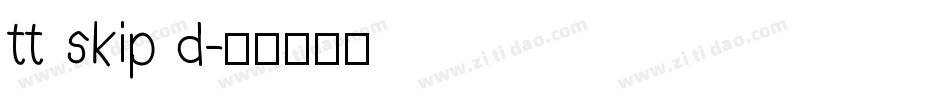 tt skip d字体转换